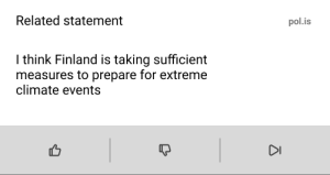 a two-part modal User Interface. The top part is titled "related statement" and under that there is a statement "I think Finland is taking sufficient measures to prepare for extreme climate events". In the bottom part there are three buttons in a horizontal row: "Thumbs up", "thumbs down", and "Pass"